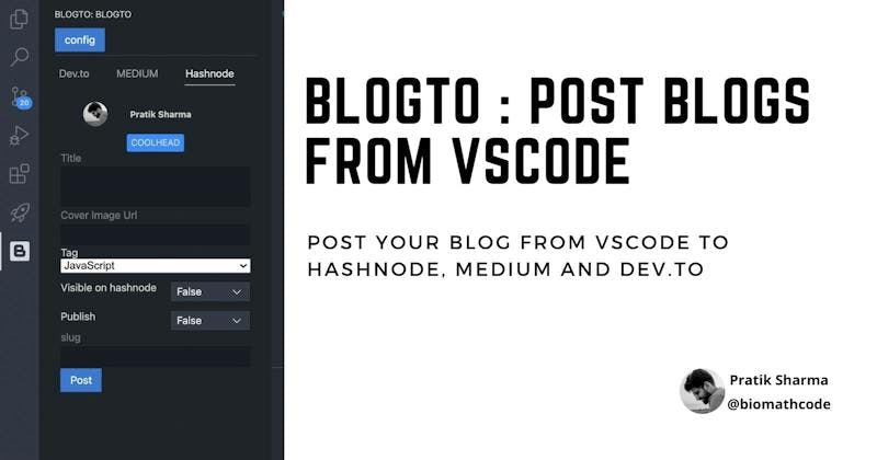 BLOGTO: Vscode extension to help you post blogs to Hashnode, Medium and Dev.to